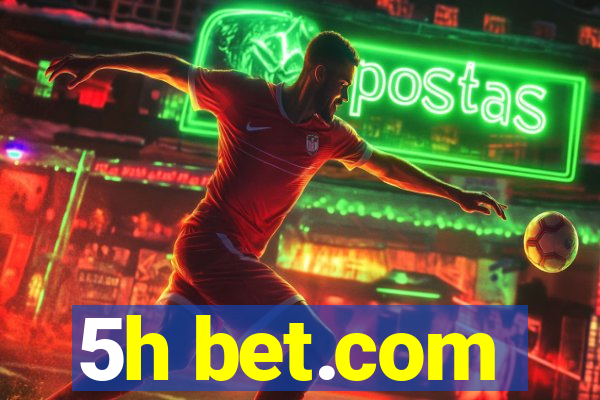 5h bet.com